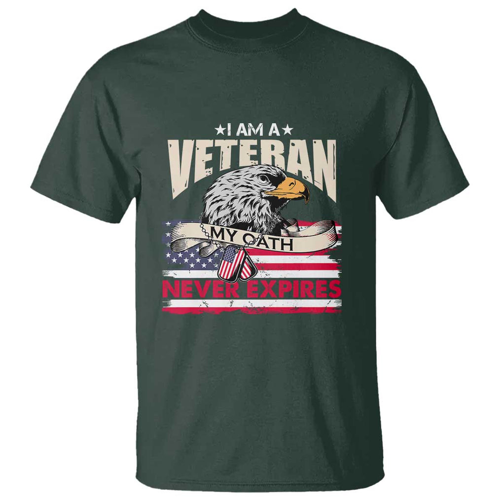 I Am A Veteran T Shirt My Oath Never Expires Patriotic American Flag TS02 Dark Forest Green Print Your Wear
