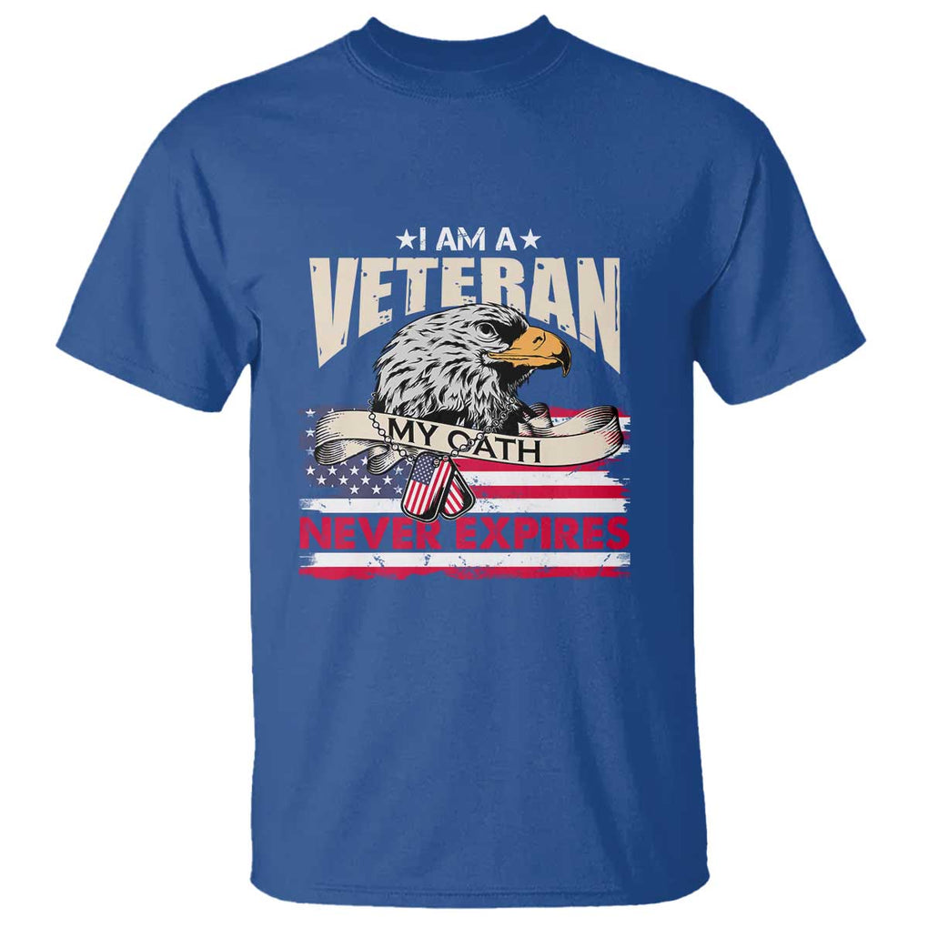 I Am A Veteran T Shirt My Oath Never Expires Patriotic American Flag TS02 Royal Blue Print Your Wear