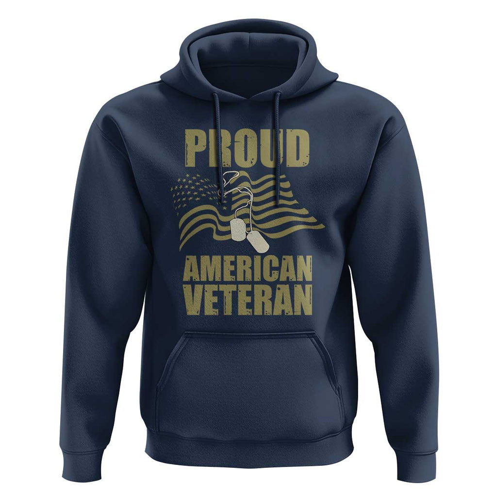 Proud American Veterans Hoodie Patriotic Soldiers Military US Flag Pride TS02 Navy Print Your Wear