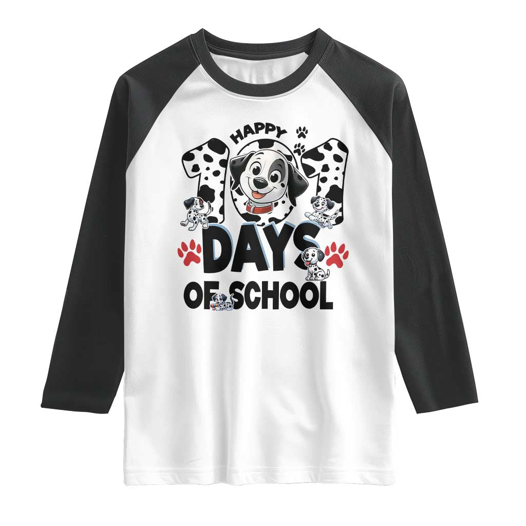 101 Days Of School Dalmatian Dogs Raglan Shirt Happy 101th Day TS02 White Black Print Your Wear