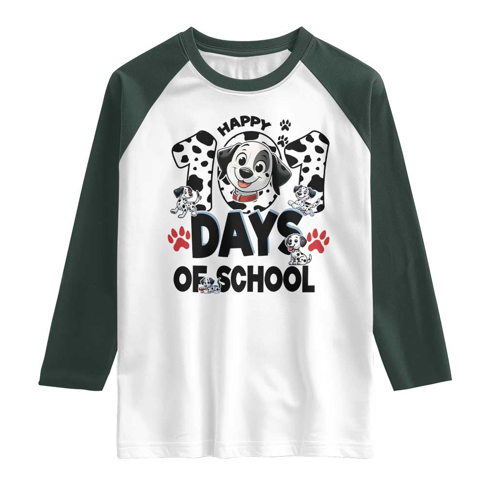 101 Days Of School Dalmatian Dogs Raglan Shirt Happy 101th Day TS02 White Dark Forest Green Print Your Wear