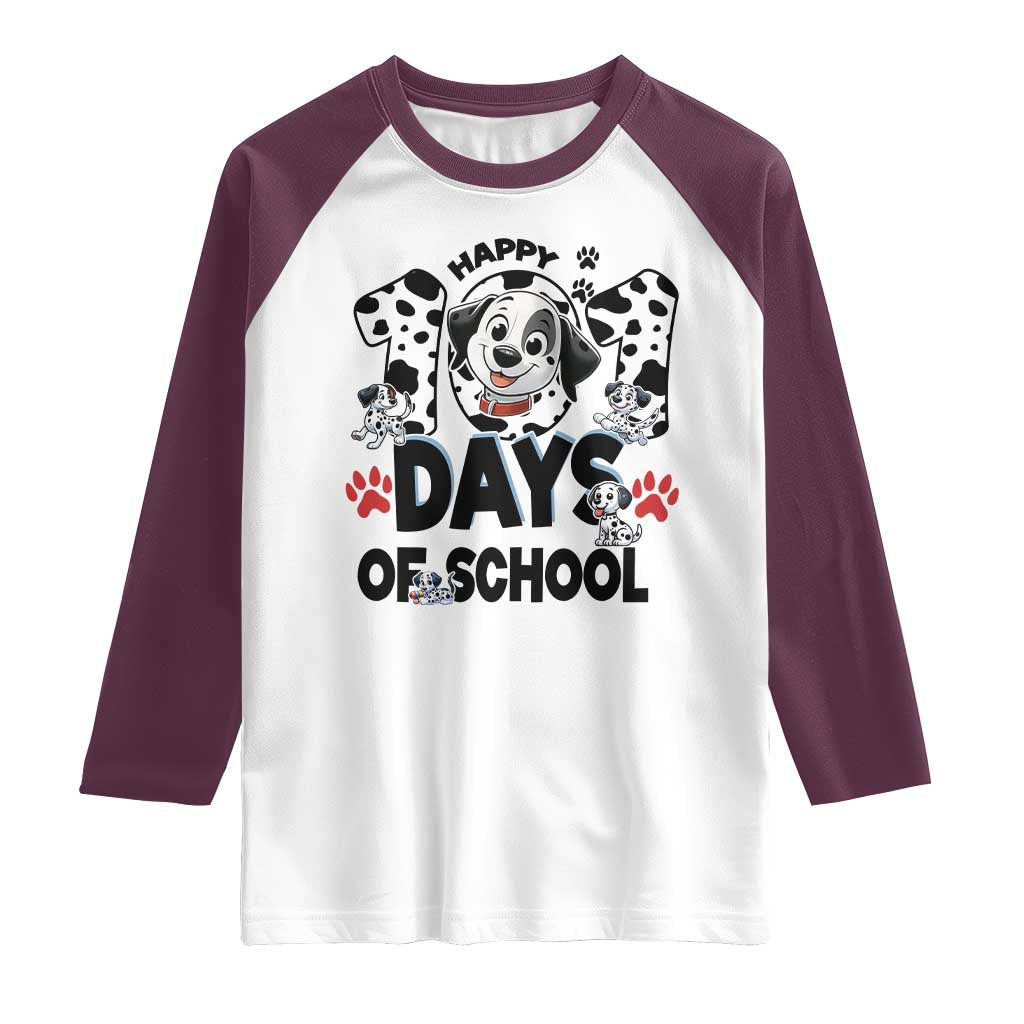 101 Days Of School Dalmatian Dogs Raglan Shirt Happy 101th Day TS02 White Maroon Print Your Wear