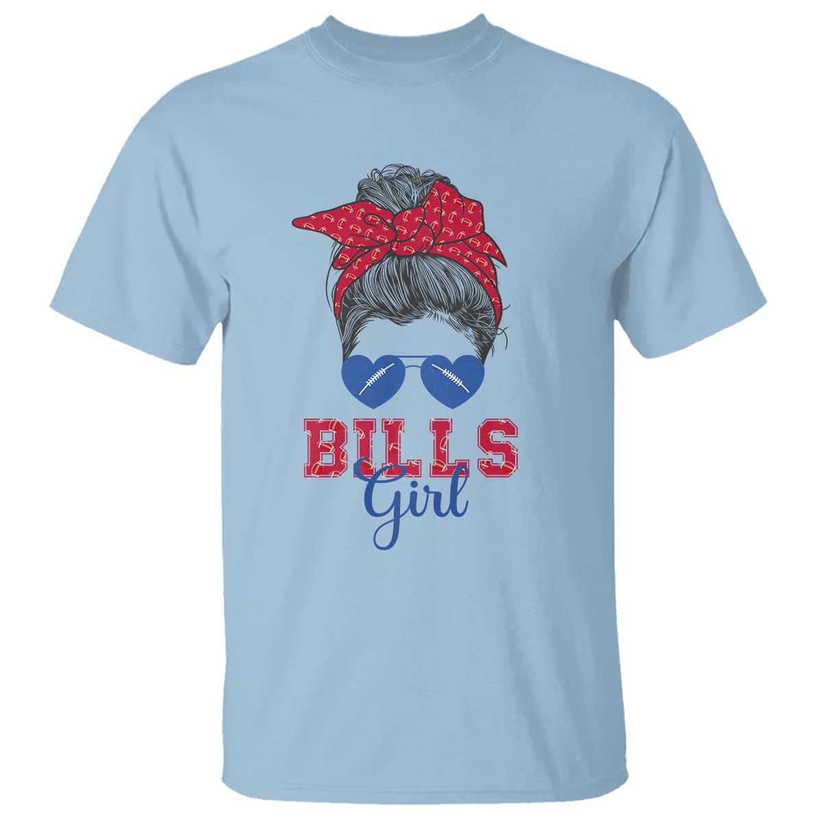 Bills Girl Messy Bun T Shirt Funny Sports Fan Team TS02 Light Blue Print Your Wear