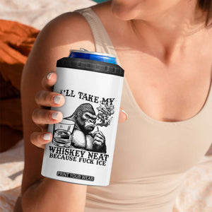 I'll Take My Whiskey Neat Because F Ice 4 in 1 Can Cooler Tumbler Smoking and Drinking Bigfoot Subtle Political Resistance TS02 Print Your Wear