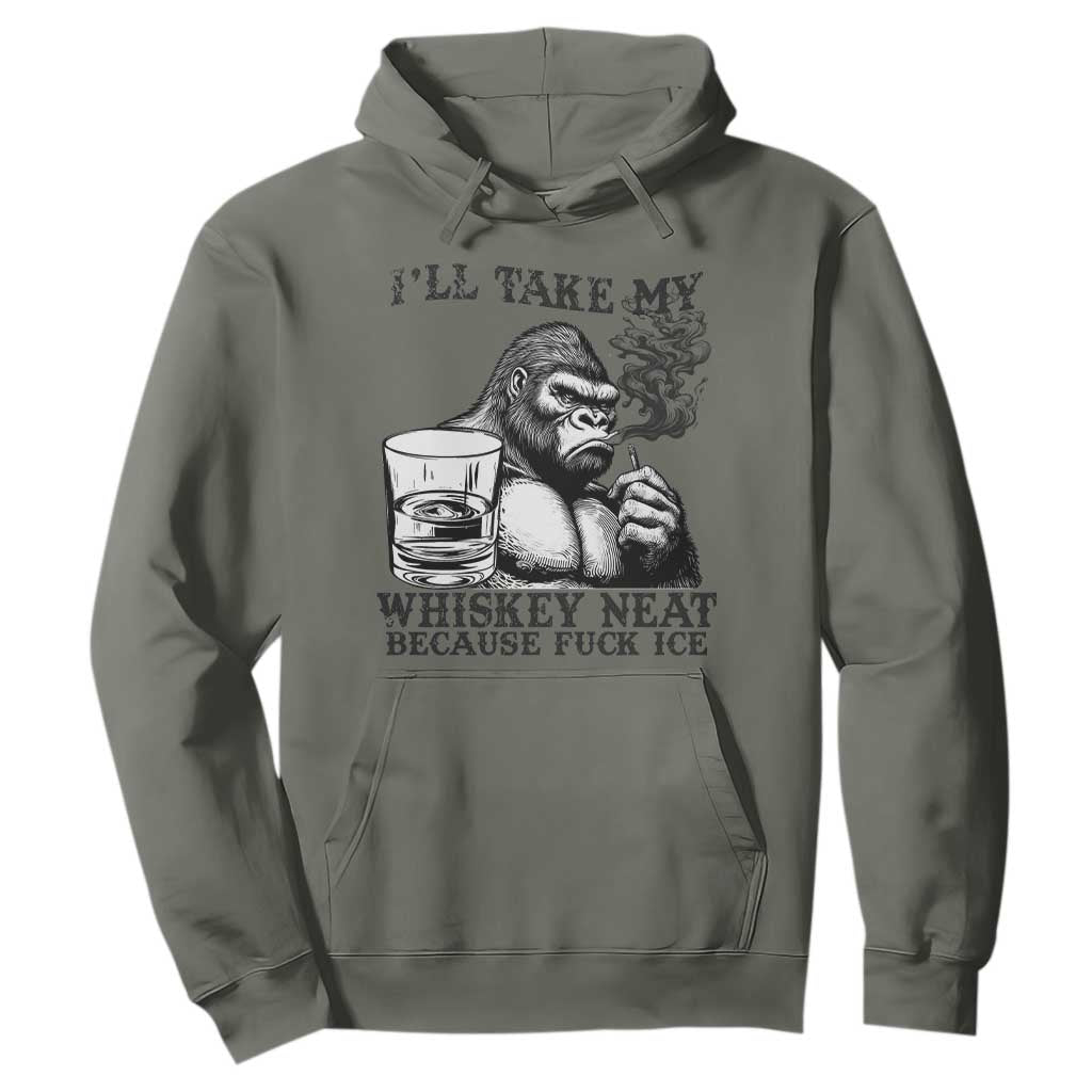 I'll Take My Whiskey Neat Because F Ice Hoodie Smoking and Drinking Bigfoot Subtle Political Resistance TS02 Military Green Print Your Wear