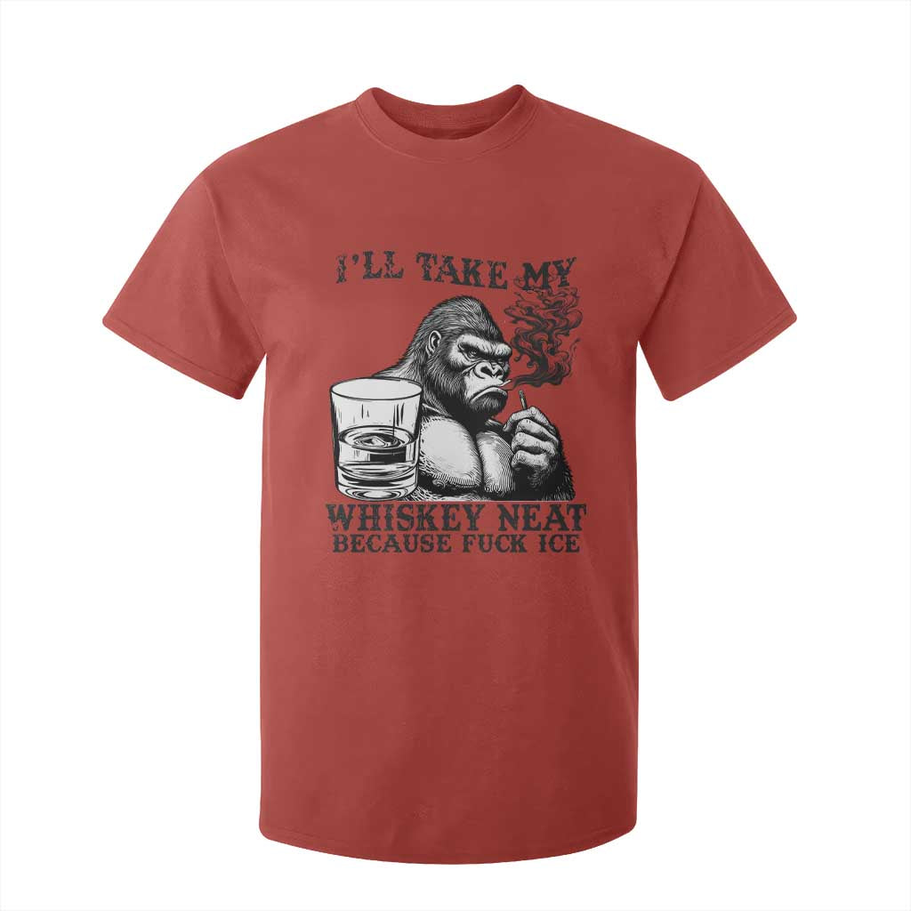 I'll Take My Whiskey Neat Because F Ice T Shirt For Kid Smoking and Drinking Bigfoot Subtle Political Resistance TS02 Red Print Your Wear