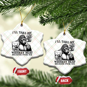I'll Take My Whiskey Neat Because F Ice Ceramic Ornament Smoking and Drinking Bigfoot Subtle Political Resistance TS02 Print Your Wear