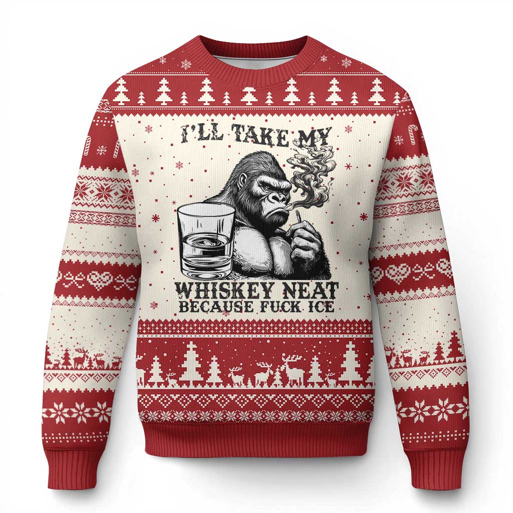 I'll Take My Whiskey Neat Because F Ice Ugly Christmas Sweater Smoking and Drinking Bigfoot Subtle Political Resistance TS02 Beige Red Print Your Wear