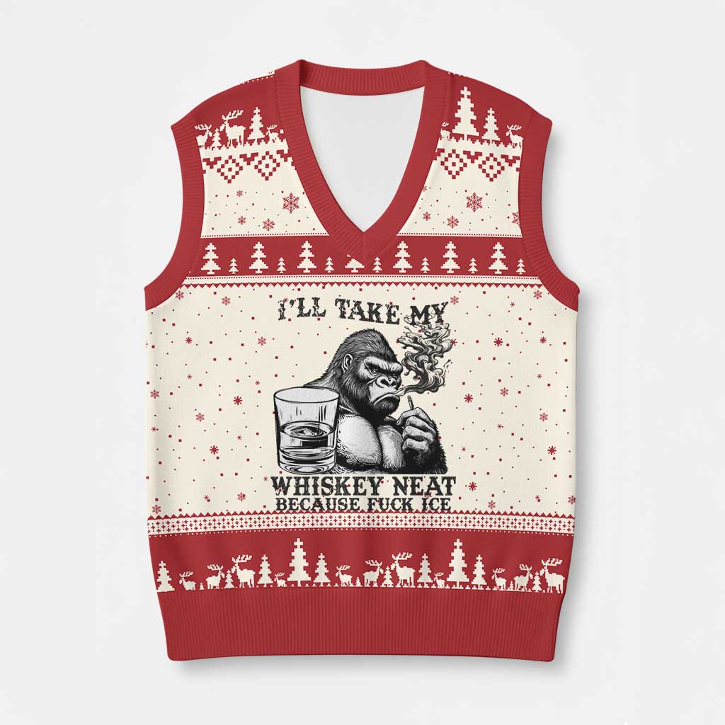 I'll Take My Whiskey Neat Because F Ice V-Neck Knit Sweater Vest Smoking and Drinking Bigfoot Subtle Political Resistance TS02 Beige Red Print Your Wear