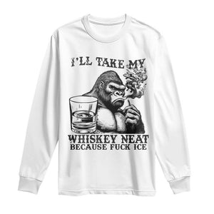 I'll Take My Whiskey Neat Because F Ice Long Sleeve Shirt Smoking and Drinking Bigfoot Subtle Political Resistance TS02 White Print Your Wear