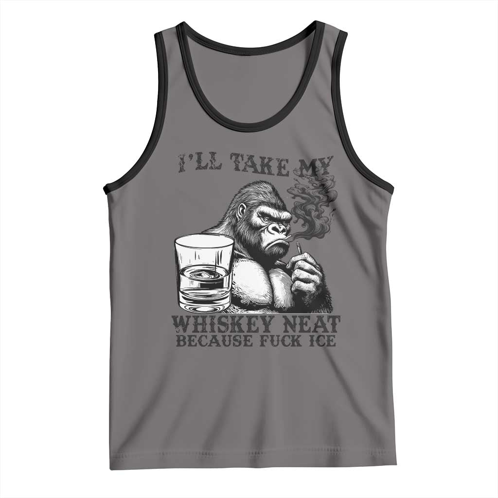 I'll Take My Whiskey Neat Because F Ice Tank Top Smoking and Drinking Bigfoot Subtle Political Resistance TS02 Deep Heather Black Print Your Wear