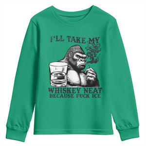 I'll Take My Whiskey Neat Because F Ice Youth Sweatshirt Smoking and Drinking Bigfoot Subtle Political Resistance TS02 Irish Green Print Your Wear