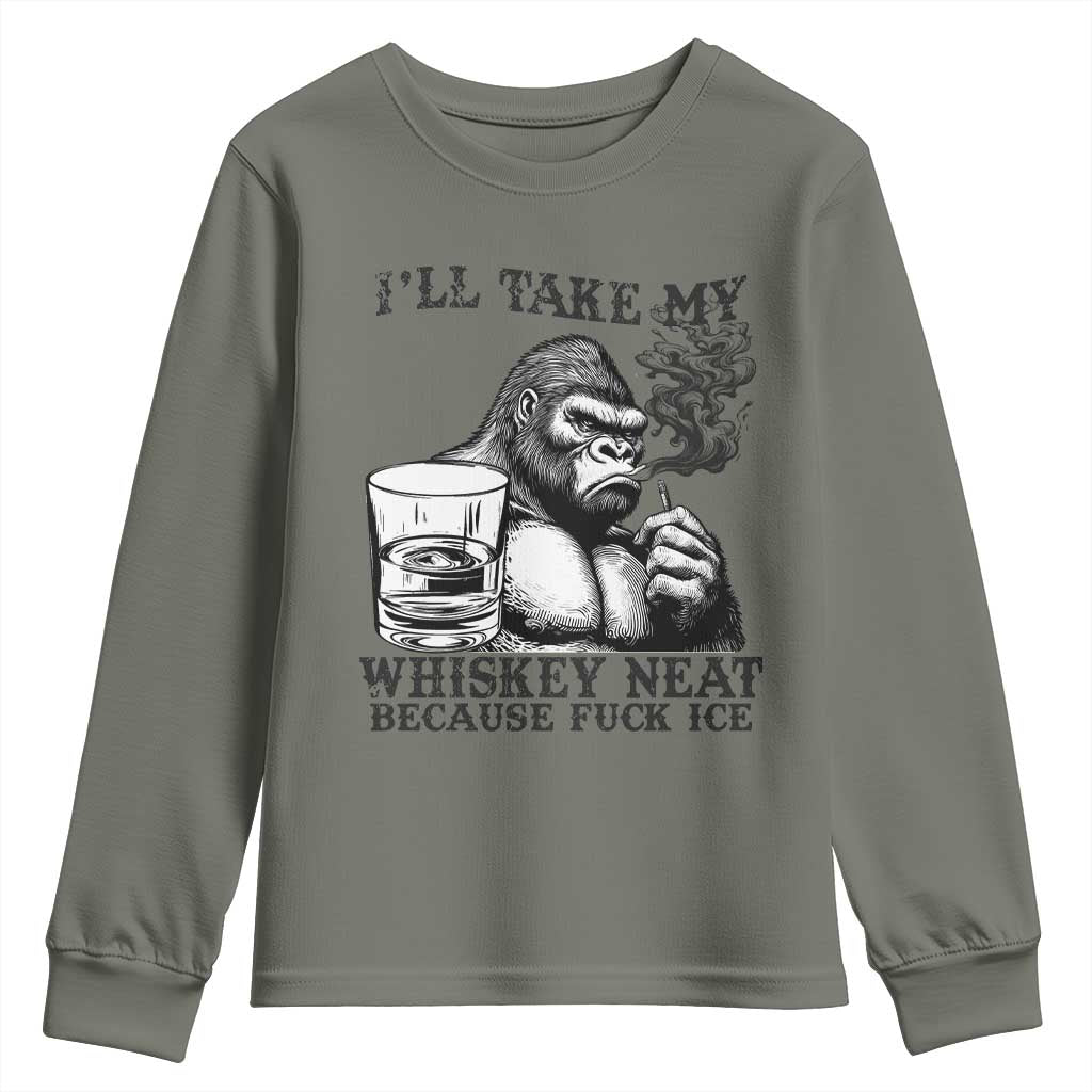 I'll Take My Whiskey Neat Because F Ice Youth Sweatshirt Smoking and Drinking Bigfoot Subtle Political Resistance TS02 Military Green Print Your Wear