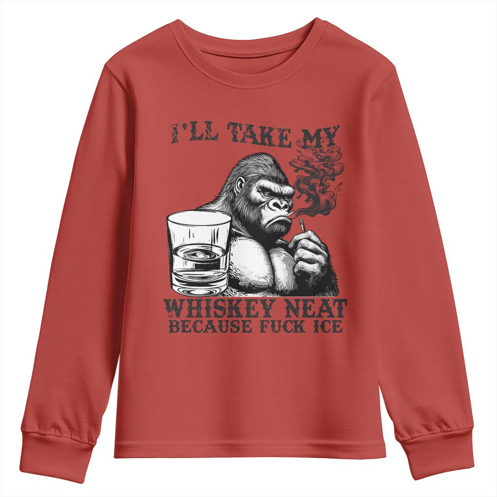 I'll Take My Whiskey Neat Because F Ice Youth Sweatshirt Smoking and Drinking Bigfoot Subtle Political Resistance TS02 Red Print Your Wear