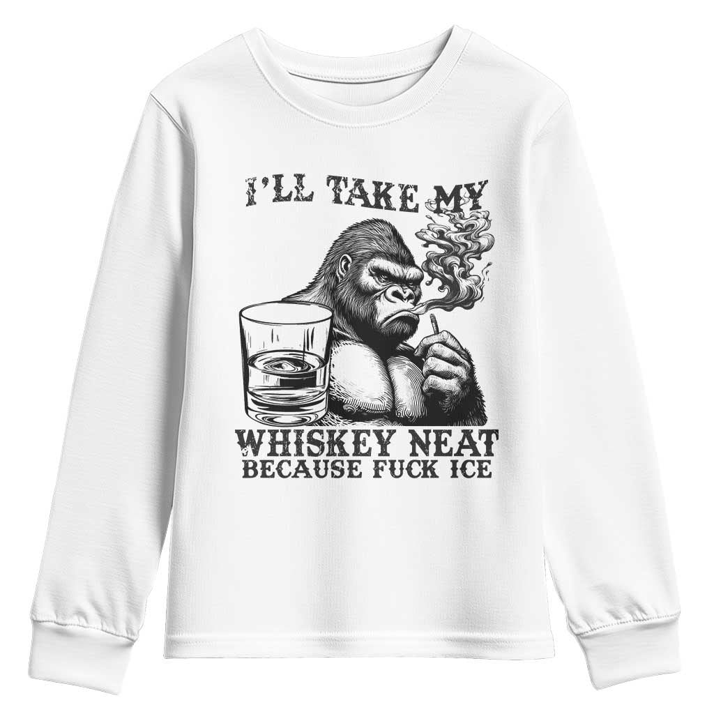 I'll Take My Whiskey Neat Because F Ice Youth Sweatshirt Smoking and Drinking Bigfoot Subtle Political Resistance TS02 White Print Your Wear