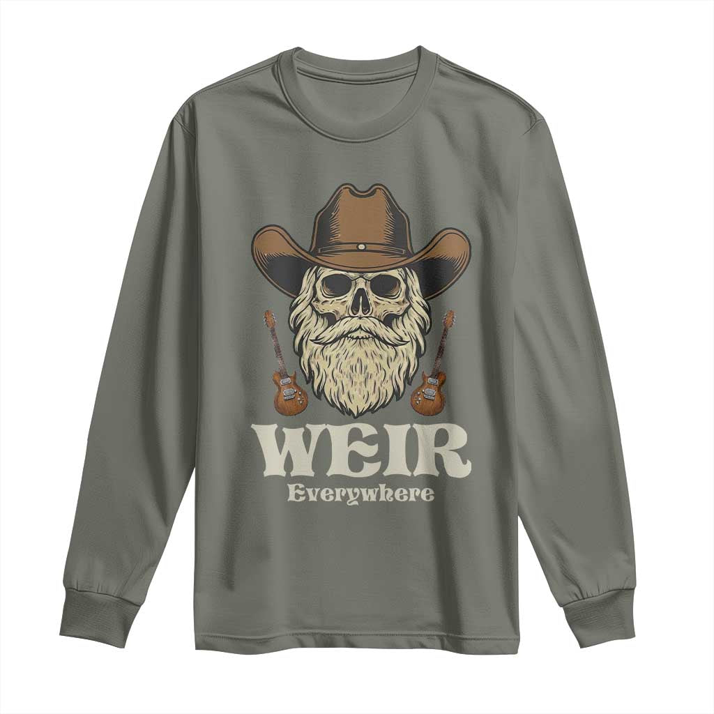 Weir Everywhere Western Skull Guitarist Long Sleeve Shirt Legendary Musician Memorial Retro Tribute for Fans TS02 Military Green Print Your Wear