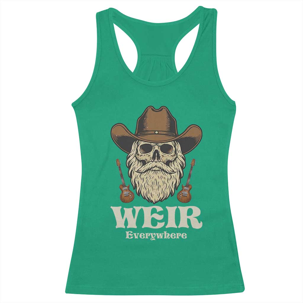 Weir Everywhere Western Skull Guitarist Racerback Tank Top Legendary Musician Memorial Retro Tribute for Fans TS02 Irish Green Print Your Wear