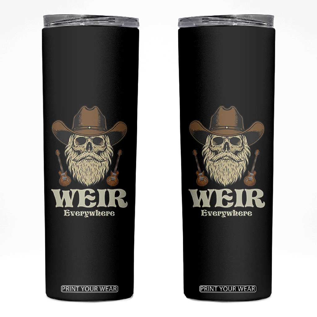 Weir Everywhere Western Skull Guitarist Skinny Tumbler Legendary Musician Memorial Retro Tribute for Fans TS02 Black Print Your Wear