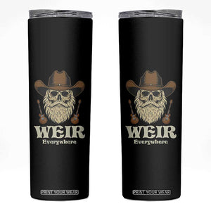 Weir Everywhere Western Skull Guitarist Skinny Tumbler Legendary Musician Memorial Retro Tribute for Fans TS02 Black Print Your Wear