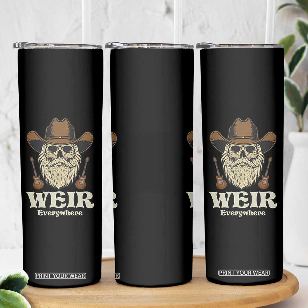 Weir Everywhere Western Skull Guitarist Skinny Tumbler Legendary Musician Memorial Retro Tribute for Fans TS02 Print Your Wear