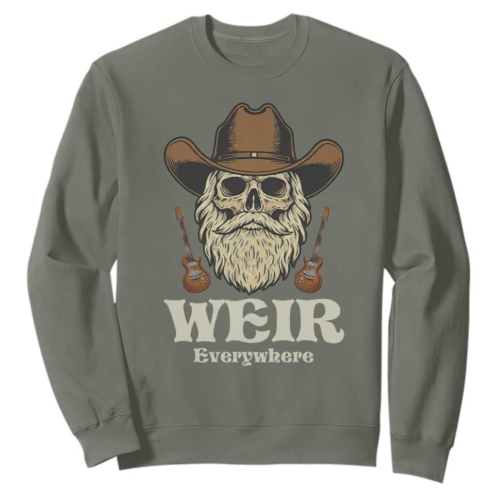 Weir Everywhere Western Skull Guitarist Sweatshirt Legendary Musician Memorial Retro Tribute for Fans TS02 Military Green Print Your Wear