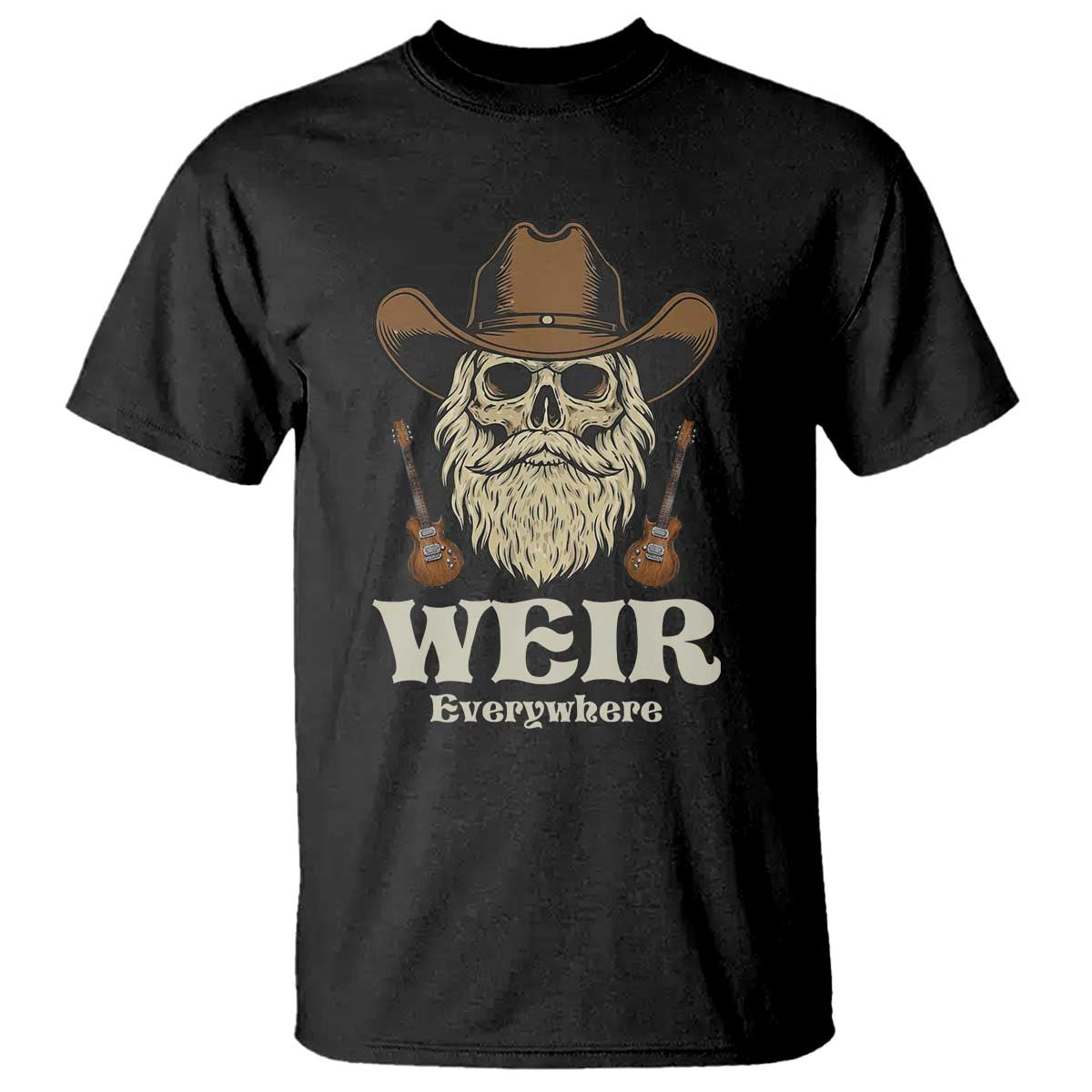 Weir Everywhere Western Skull Guitarist T Shirt Legendary Musician Memorial Retro Tribute for Fans TS02 Black Print Your Wear