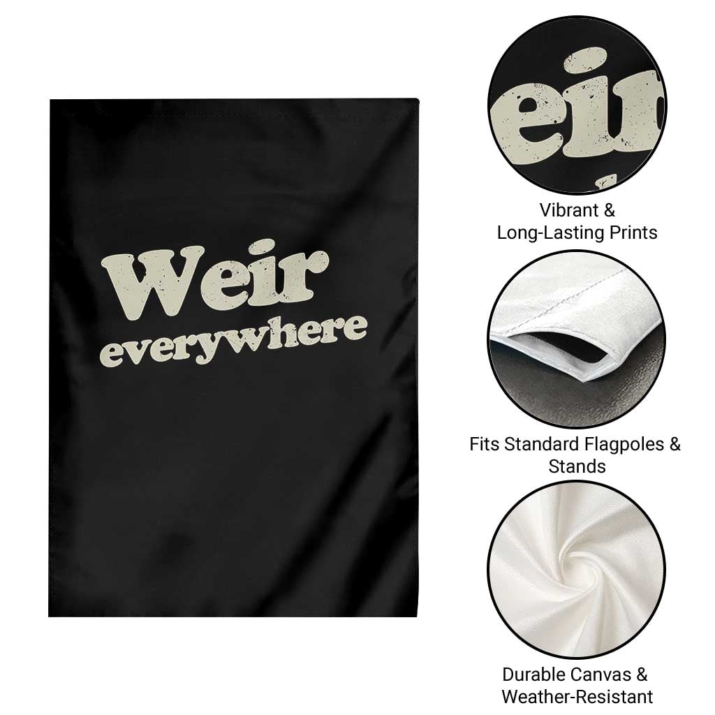Weir Everywhere Garden Flag Legendary Musician Memorial Tribute for Fans TS02 Print Your Wear
