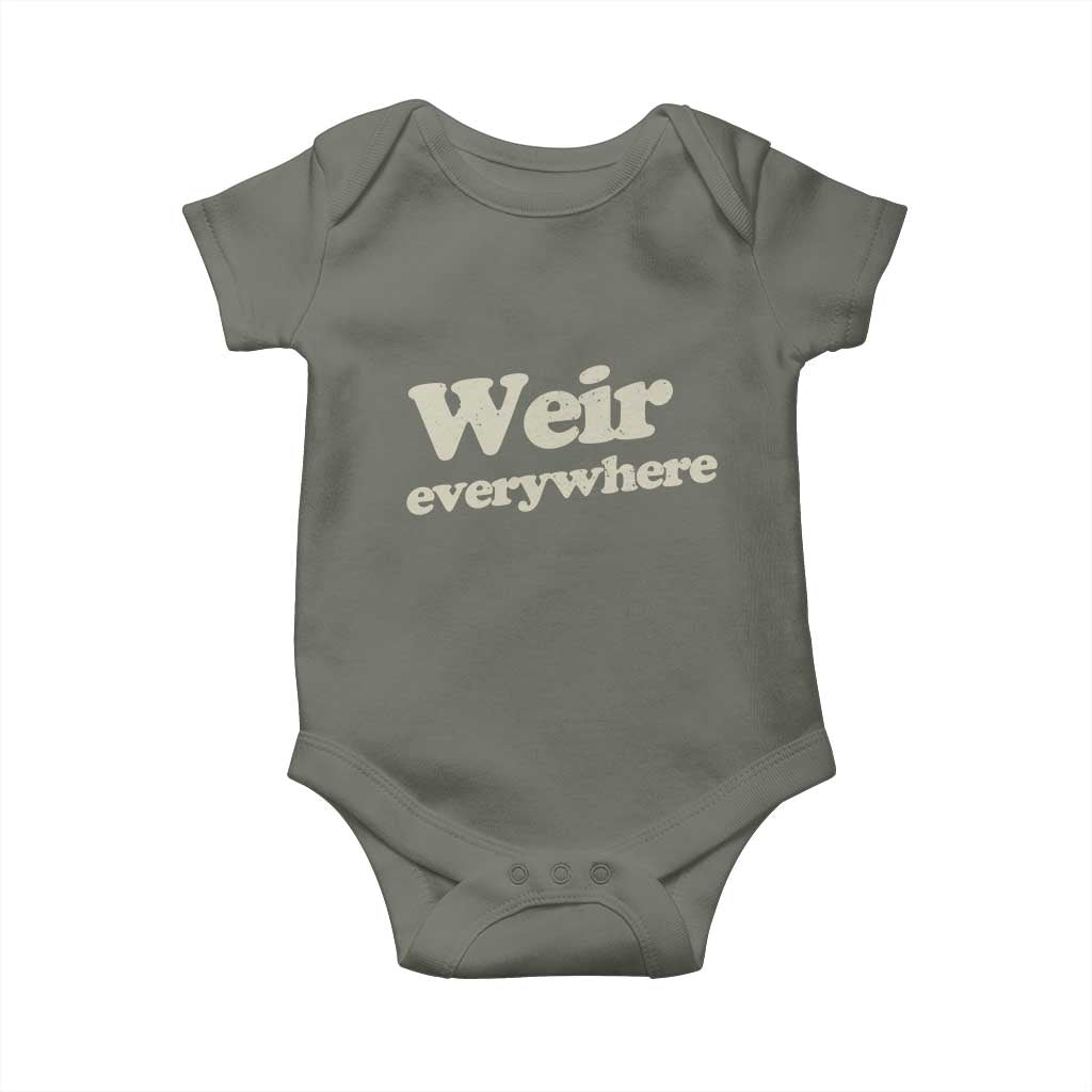 Weir Everywhere Baby Onesie Legendary Musician Memorial Tribute for Fans TS02 Military Green Print Your Wear