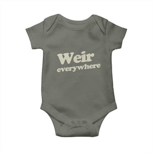 Weir Everywhere Baby Onesie Legendary Musician Memorial Tribute for Fans TS02 Military Green Print Your Wear