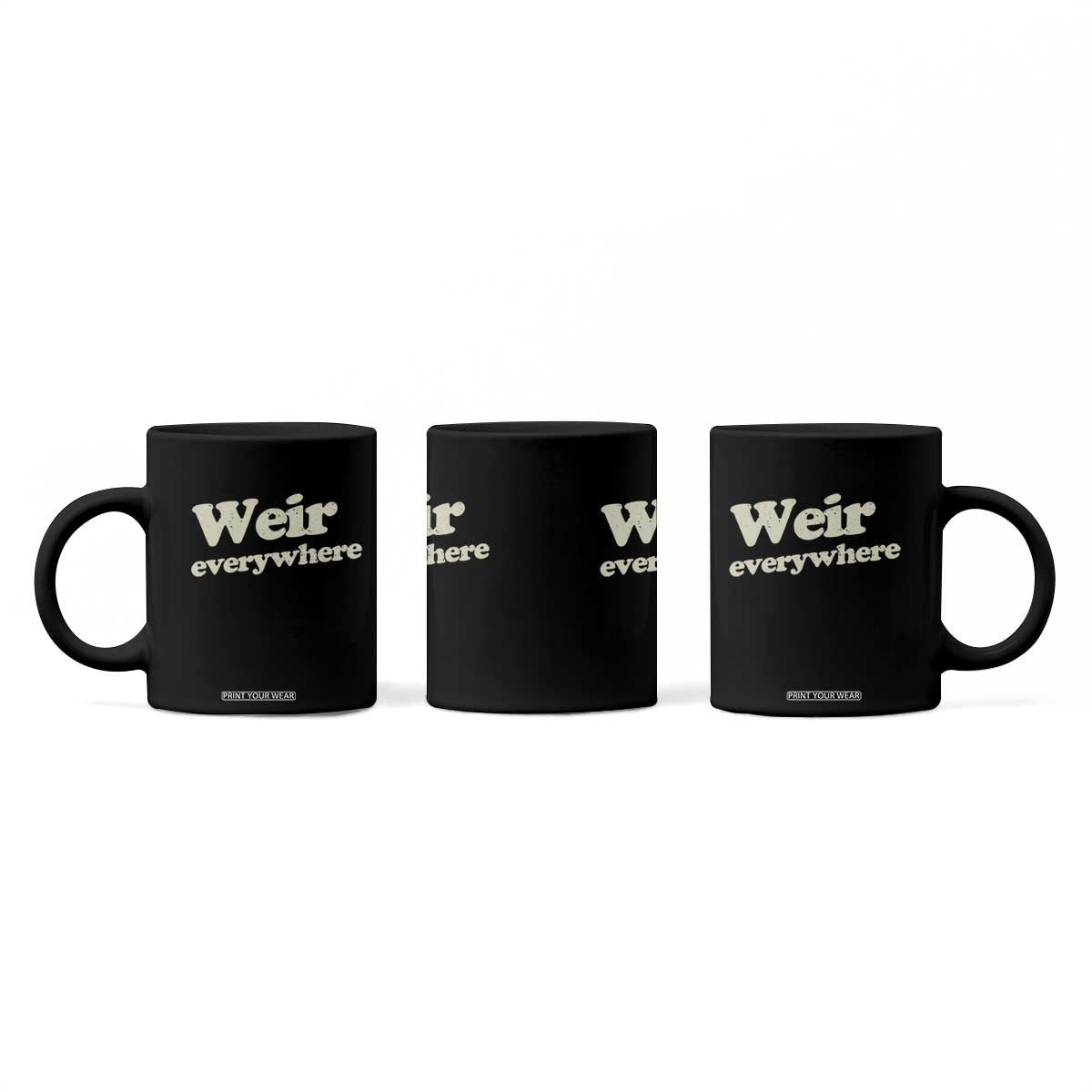 Weir Everywhere Coffee Mug Legendary Musician Memorial Tribute for Fans TS02 Print Your Wear