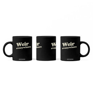 Weir Everywhere Coffee Mug Legendary Musician Memorial Tribute for Fans TS02 Print Your Wear