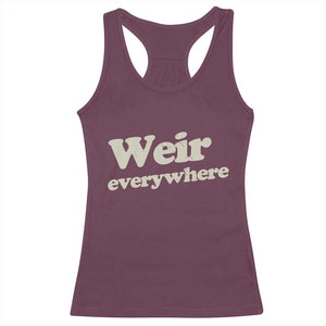 Weir Everywhere Racerback Tank Top Legendary Musician Memorial Tribute for Fans TS02 Maroon Print Your Wear