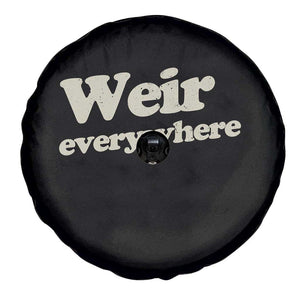Weir Everywhere Spare Tire Cover Legendary Musician Memorial Tribute for Fans TS02 Print Your Wear