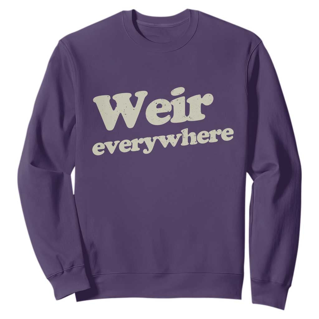 Weir Everywhere Sweatshirt Legendary Musician Memorial Tribute for Fans TS02 Purple Print Your Wear