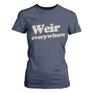 Weir Everywhere T Shirt For Women Legendary Musician Memorial Tribute for Fans TS02 Navy Print Your Wear