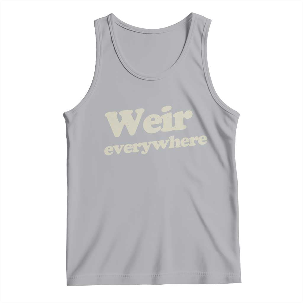Weir Everywhere Tank Top Legendary Musician Memorial Tribute for Fans TS02 Athletic Heather Print Your Wear