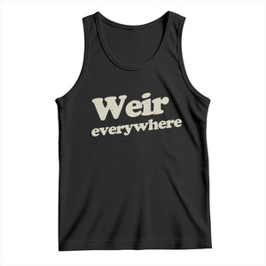 Weir Everywhere Tank Top Legendary Musician Memorial Tribute for Fans TS02 Black Print Your Wear