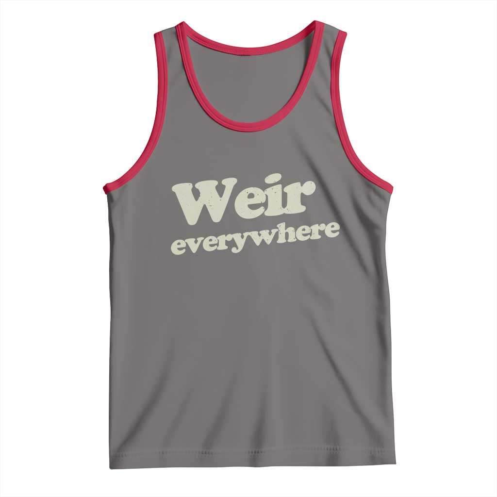 Weir Everywhere Tank Top Legendary Musician Memorial Tribute for Fans TS02 Deep Heather Red Print Your Wear