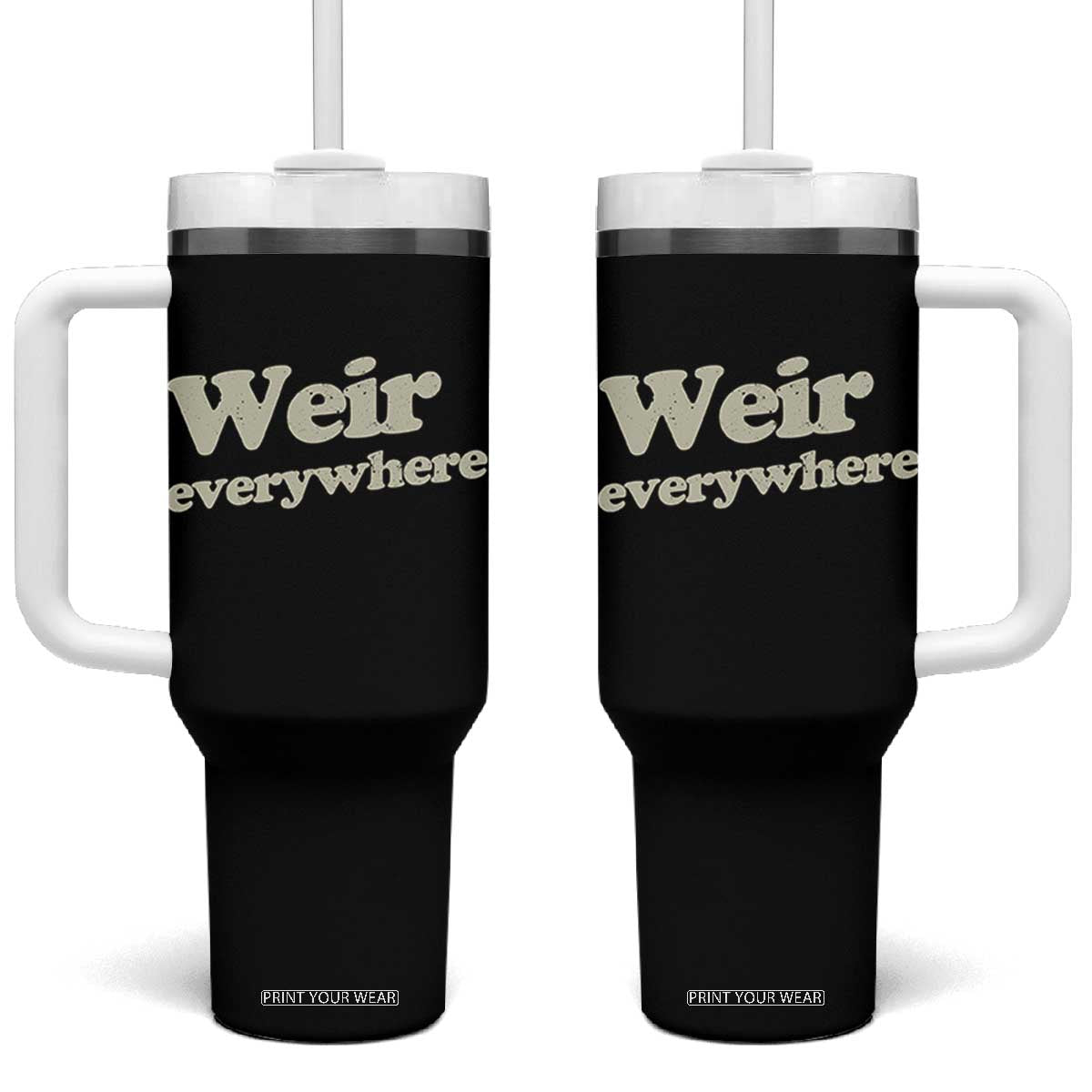 Weir Everywhere Tumbler With Handle Legendary Musician Memorial Tribute for Fans TS02 One Size: 40 oz Black Print Your Wear