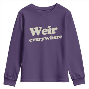 Weir Everywhere Youth Sweatshirt Legendary Musician Memorial Tribute for Fans TS02 Purple Print Your Wear