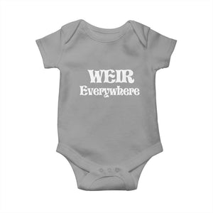Weir Everywhere Baby Onesie Legendary Musician Memorial Retro Tribute for Fans TS02 Sport Gray Print Your Wear