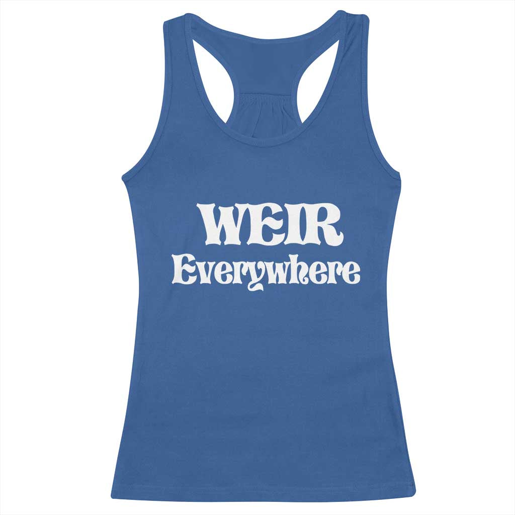 Weir Everywhere Racerback Tank Top Legendary Musician Memorial Retro Tribute for Fans TS02 Royal Blue Print Your Wear