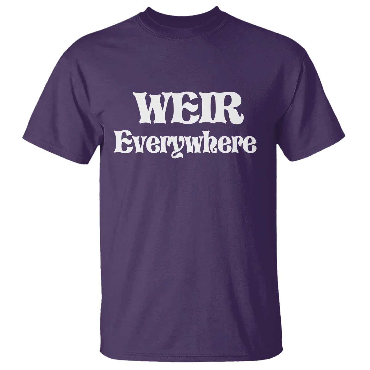 Weir Everywhere T Shirt Legendary Musician Memorial Retro Tribute for Fans TS02 Purple Print Your Wear