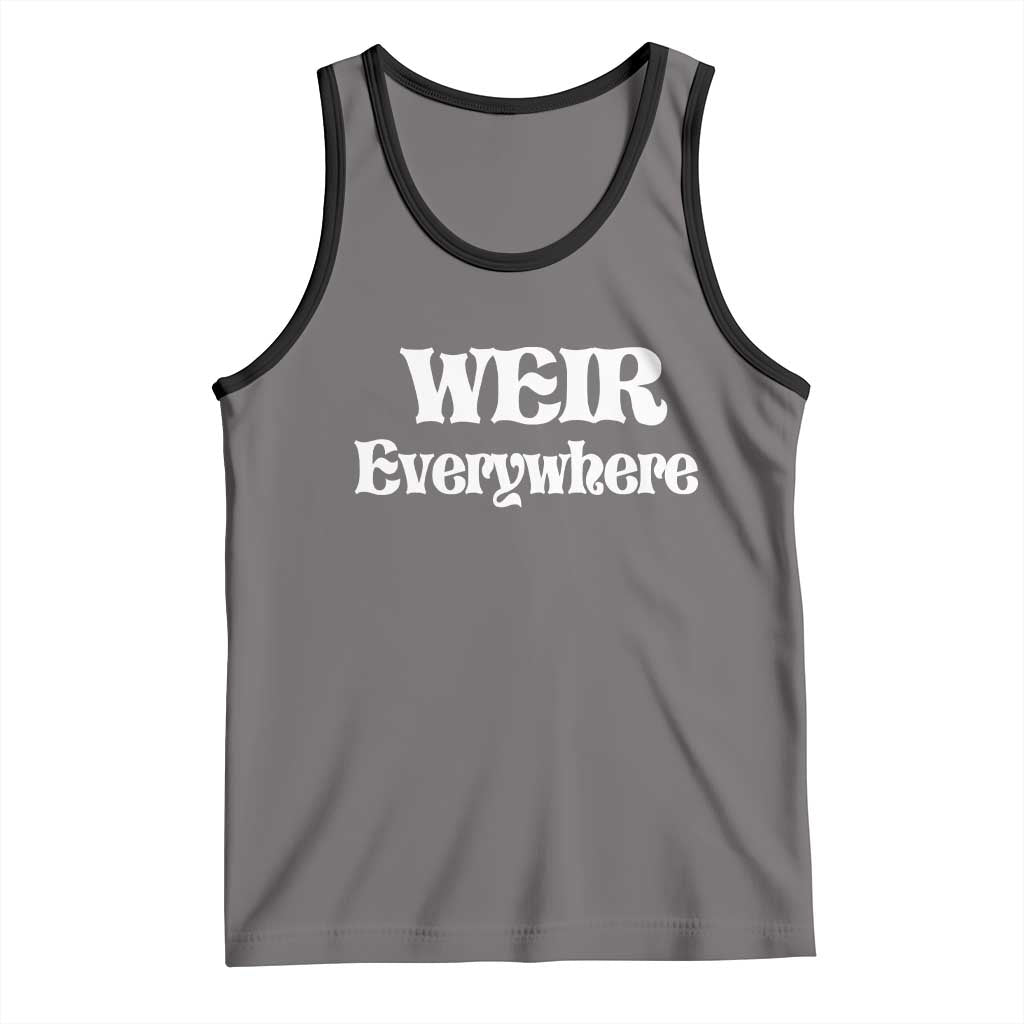 Weir Everywhere Tank Top Legendary Musician Memorial Retro Tribute for Fans TS02 Deep Heather Black Print Your Wear