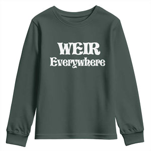 Weir Everywhere Youth Sweatshirt Legendary Musician Memorial Retro Tribute for Fans TS02 Dark Forest Green Print Your Wear