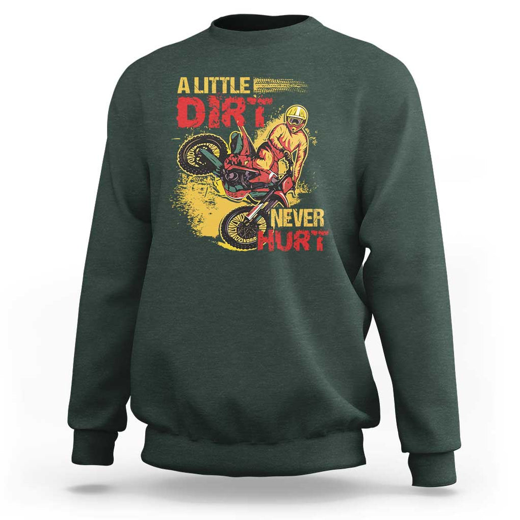 Dirt Bike Sweatshirt Dirt Never Hurt Motocross Biker TS02 Dark Forest Green Print Your Wear