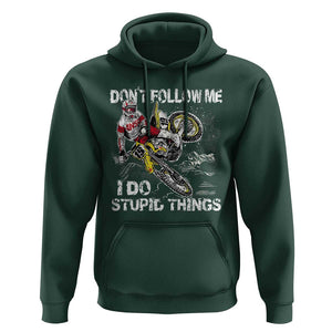 Dirt Bike Hoodie - Retro Motocross Don't Follow Me I Do Stupid Things Rider Humor Pullover TS02 Dark Forest Green Print Your Wear