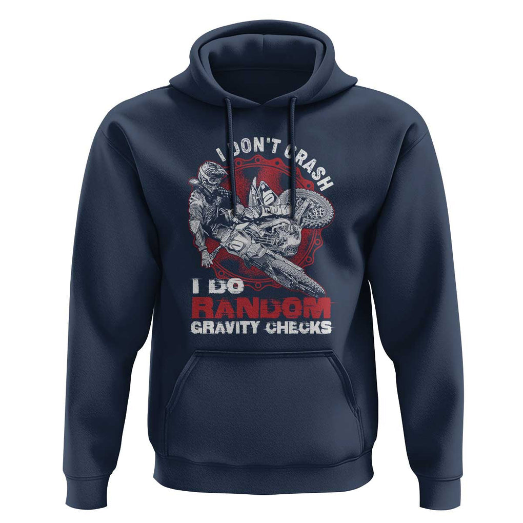 Dirt Bike Hoodie I Don't Crash I Do Gravity Checks Motocross Biker TS02 Navy Print Your Wear