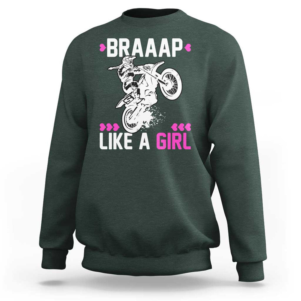 Dirt Bike Girl Sweatshirt Braap Like A Girl Motocross TS02 Dark Forest Green Print Your Wear