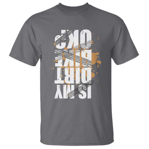 Is My Dirt Bike Ok T Shirt Upside Down Motorcross Funny Off Road Biker TS02 Charcoal Print Your Wear